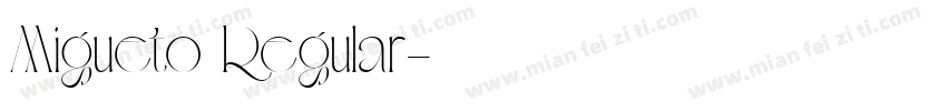 Migueto Regular字体转换